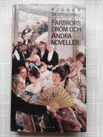 Farbrors dr&ouml;m och andra noveller