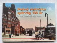 Malm&ouml; elektriska sp&aring;rv&auml;g 100 &aring;r