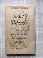 Ars Bibendi : N&ouml;jsamt och nyttigt att veta om drickandets &auml;dla konst