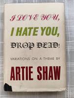 I Love You, I Hate You, Drop Dead! : Variations on a Theme