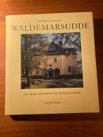 Prins Eugens Waldemarsudde : en m&aring;larprins och hans hem