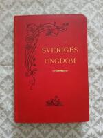 Sveriges Ungdom - Organ f&ouml;r  den kyrkliga ungdomsverksamheten - 1910