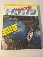 Naturn&auml;ra fritid : en bok med tusen tips f&ouml;r hem och fritid