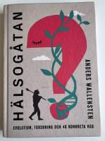 H&auml;lsog&aring;tan : evolution, forskning och 48 konkreta r&aring;d