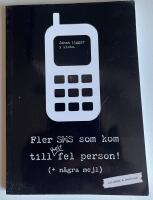 Fler sms som kom till helt fel person (+ n&aring;gra mejl)
