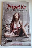 Bipol&auml;r : livet i en berg och dalbana