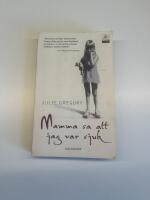 Mamma sa att jag var sjuk