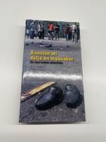 Konsten att d&ouml;lja en massaker : en resa bakom sidenrid&aring;n