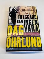 Tryggare kan ingen vara