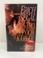 Tro, hopp och k&auml;rlek : [roman]