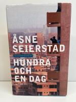 Hundra och en dag : en reportageresa