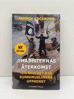 Jihadisternas &aring;terkomst : Islamiska staten och det nya sunnimuslimska upproret