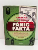 F&aring;nig fakta : saker du inte vill att alla ska veta