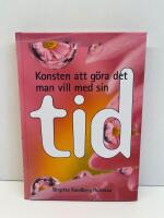 Konsten att g&ouml;ra det man vill med sin tid