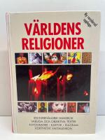 V&auml;rldens religioner : [en inneh&aring;llsrik handbok, sakliga och objektiva texter, fotografier, kartor, diagram, kortfattat faktalexikon]
