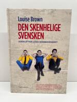 Den skenhelige svensken : korruption utan konsekvenser?