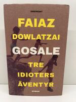 Gosale : tre idioters &auml;ventyr