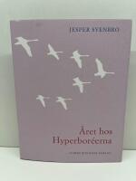 &Aring;ret hos hyperbor&eacute;erna : opus 18 nr 1-30