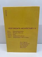 Post Growth Architecture I-V