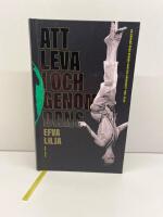 Att leva i och genom dans : en expos&eacute; &ouml;ver svensk samtida danskonst 1980&ndash;2020