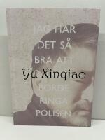 Jag har det s&aring; bra att jag borde ringa polisen