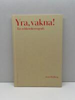 Yra, vakna! : en solskenskoreografi.