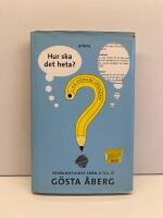 Hur ska det heta? : Spr&aring;kriktighet fr&aring;n A till &Ouml;