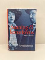 Sanning och konsekvens : Marika Stiernstedt, Ludvig Nordstr&ouml;m och de biografiska ber&auml;ttelserna
