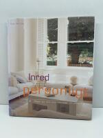 Inred personligt : skapa ett hem som uttrycker din personlighet