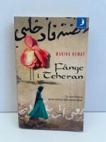 F&aring;nge i Teheran : en kvinnas flykt undan d&ouml;den