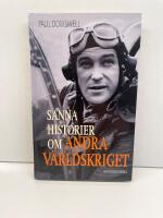 Sanna historier om andra v&auml;rldskriget