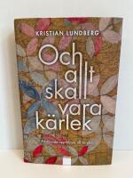 Och allt skall vara k&auml;rlek