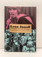 Lena Junoff : primadonnan fr&aring;n Hisingen