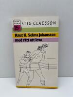 Knut K Selma Johansson med r&auml;tt att leva