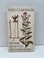 Ni har inget liv att f&ouml;rs&auml;kra - roman