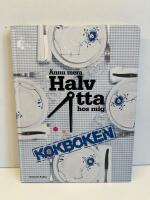 &Auml;nnu mera halv &aring;tta hos mig - kokboken