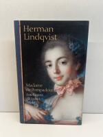 Madame de Pompadour : Intelligens, sk&ouml;nhet, makt