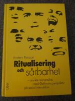 Ritualisering och s&aring;rbarhet - ansikte mot ansikte med Goffmans perspektiv p&aring; social interaktion