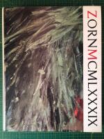 ZornMCMLXXXIX : Zornsamlingarna, Mora : [Zornmuseet 50 &aring;r 10 juni - 20 augusti 1989]