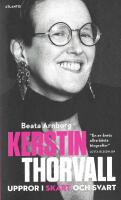 Kerstin Thorvall : uppror i sk&auml;rt och svart