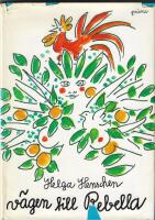 V&auml;gen till Rebella