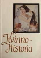 Kvinnohistoria : Om kvinnors villkor fr&aring;n antiken till v&aring;ra dagar