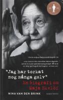 Jag har torkat nog m&aring;nga golv : en biografi om Maja Ekel&ouml;f