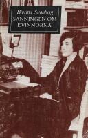 Sanningen om kvinnorna : en l&auml;sning av Agnes von Krusenstjernas romanserie Fr&ouml;knarna von Pahlen