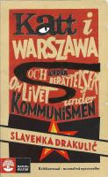 Katt i Warszawa : och andra ber&auml;ttelser om livet under kommunismen