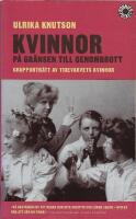Kvinnor p&aring; gr&auml;nsen till genombrott : grupportr&auml;tt av Tidevarvets kvinnor