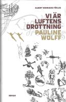 Vi &auml;r Luftens Drottning : roman