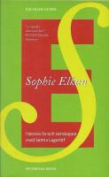 Sophie Elkan : hennes liv och v&auml;nskapen med Selma Lagerl&ouml;f
