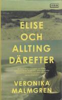 Elise och allting d&auml;refter