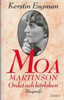 Moa Martinson : ordet och k&auml;rleken
